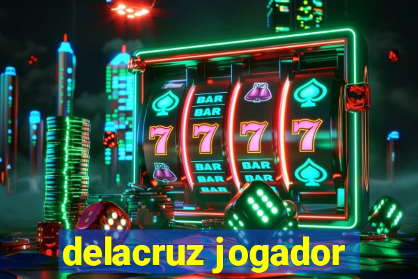 delacruz jogador